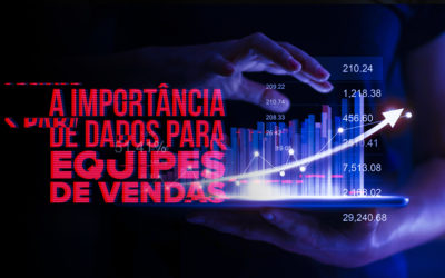 A importância de dados para equipes de vendas